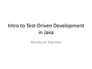 Anatomy of a Unit Test
Declaration of
class under test
setUp() runs once
before each test method
A test method
Initialization of
class under test
tearDown() runs once
after each test method
Checking test results
 