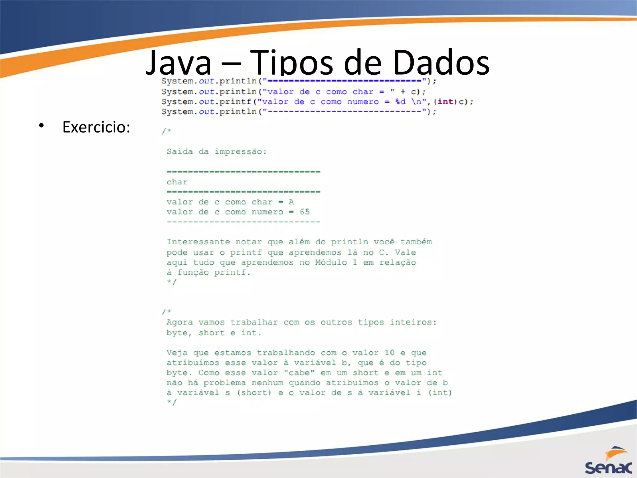 Java – Tipos de Dados • Exercicio: 