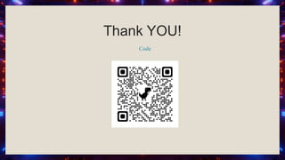 Thank YOU!
Code
 