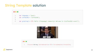 25
String Template solution
 