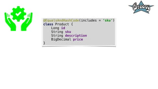 data class Product(val sku: String, val description: String, val price:
BigDecimal) {
var id: Long? = null
}
fun main() {
...