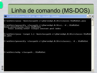 Introdução ao J2ME Conexão Java 2004