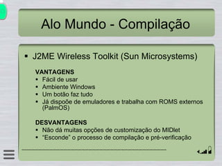 Introdução ao J2ME Conexão Java 2004