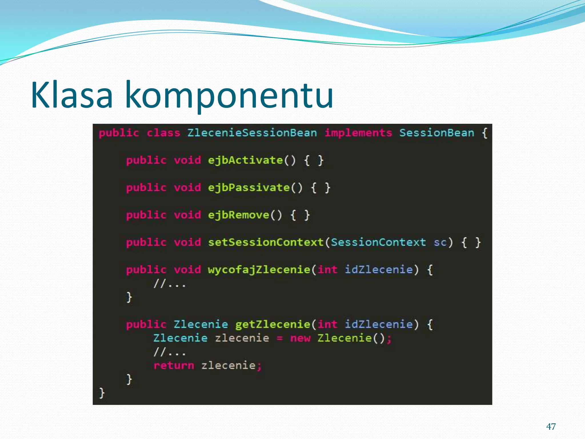 Component class




                  47
 