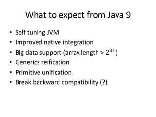 What to expect from Java 9
 