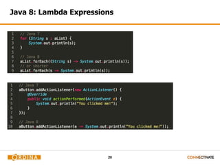 Java 8: Lambda Expressions 
20 
 