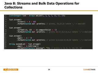 Java 8: Streams and Bulk Data Operations for 
Collections 
29 
 