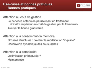 Algorithmes parallèles Design patterns parallèles Fork / Join = Map / Reduce Frameworks Hadoop, GridGain... 