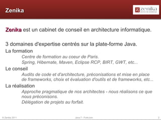 Zenika Zenika  est un cabinet de conseil en architecture informatique. 