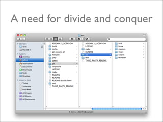 A need for divide and conquer
 