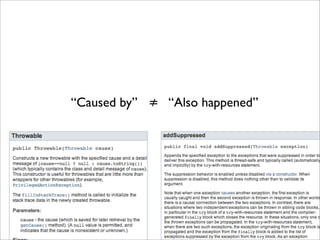 “Caused by” ≠ “Also happened”
 
