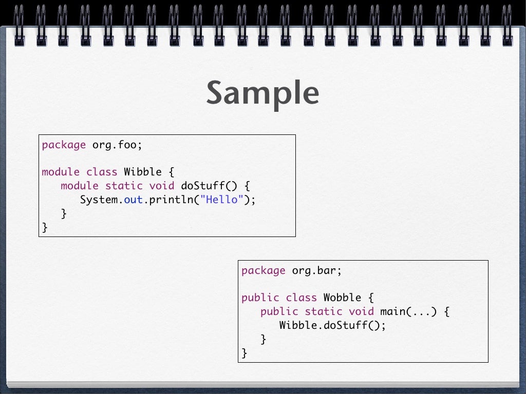 Java 7 Modularity: a View from the Gallery