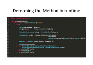 Determing	
  the	
  Method	
  in	
  run8me	
  
 