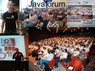 Javaforum
Javaforum




 www.jforum.se
 