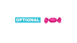 OPTIONAL
 