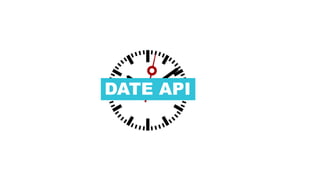 DATE API
 