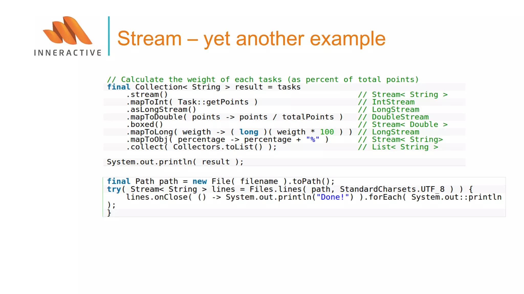 Stream – yet another example
 