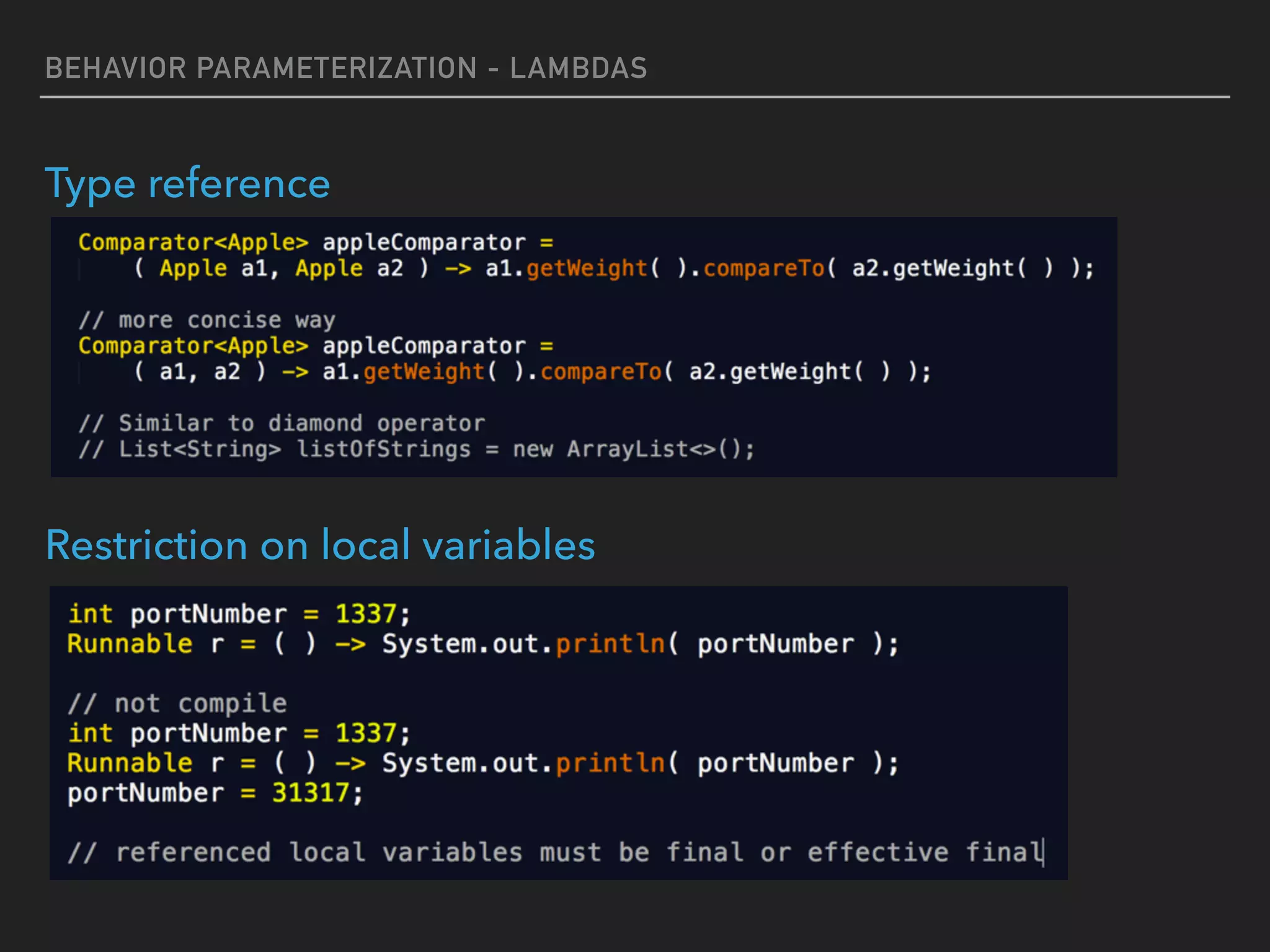 BEHAVIOR PARAMETERIZATION - LAMBDAS
Type reference
Restriction on local variables
▸ Deﬁnition
 