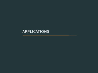 applications
 