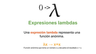 Java8 :  Más allá de las Expresiones Lambdas Slide 7