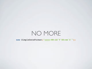 NO MORE
new SimpleDateFormat("yyyy-MM-dd'T'HH:mm'Z'");
 