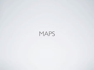 MAPS
 
