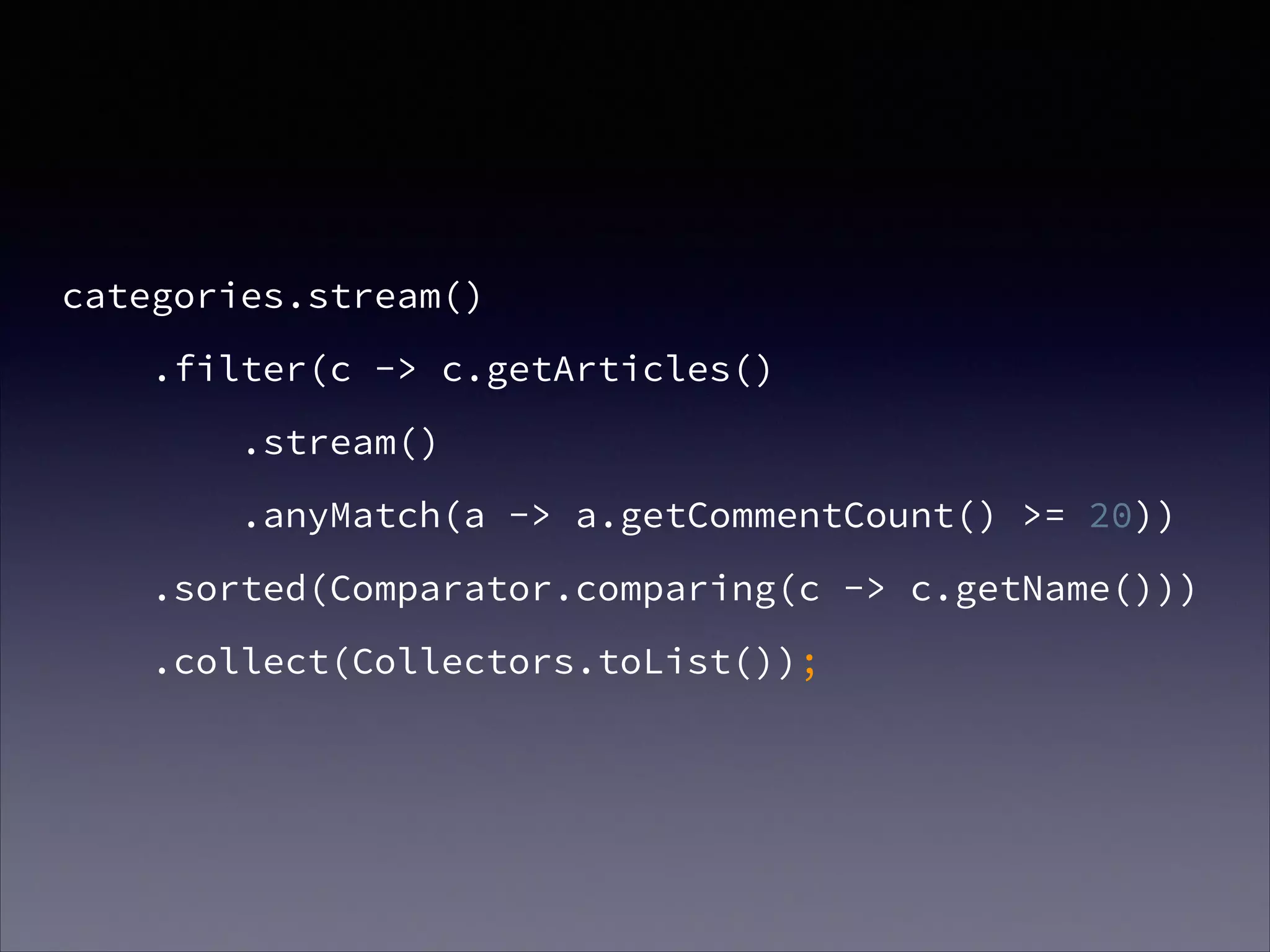 categories.stream()
.filter(c -> c.getArticles()
.stream()
.anyMatch(a -> a.getCommentCount() >= 20))
.sorted(Comparator.comparing(c -> c.getName()))
.collect(Collectors.toList());
 