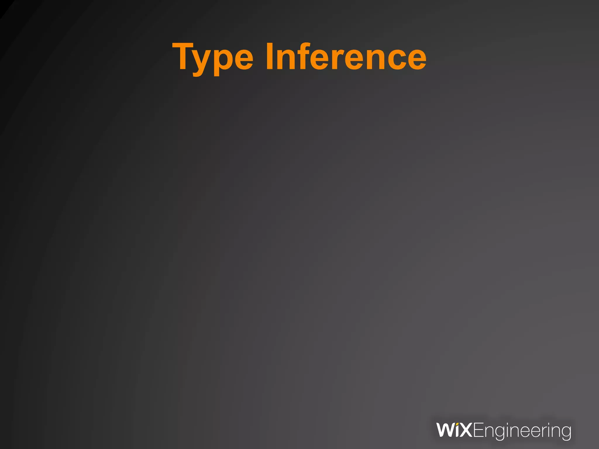 Type Inference
 