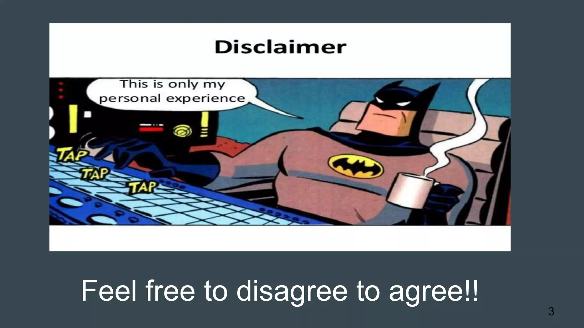 Feel free to disagree to agree!!
3
 