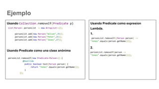 Java 8  introducción a expresiones lambdas y api stream Slide 39