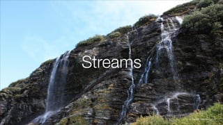 Streams
© Fredrik Vraalsen 2008
 