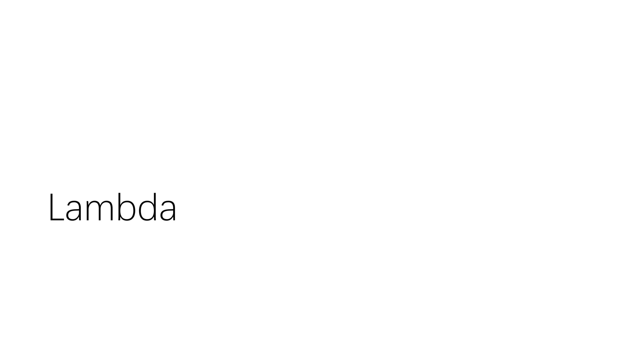 Lambda
 