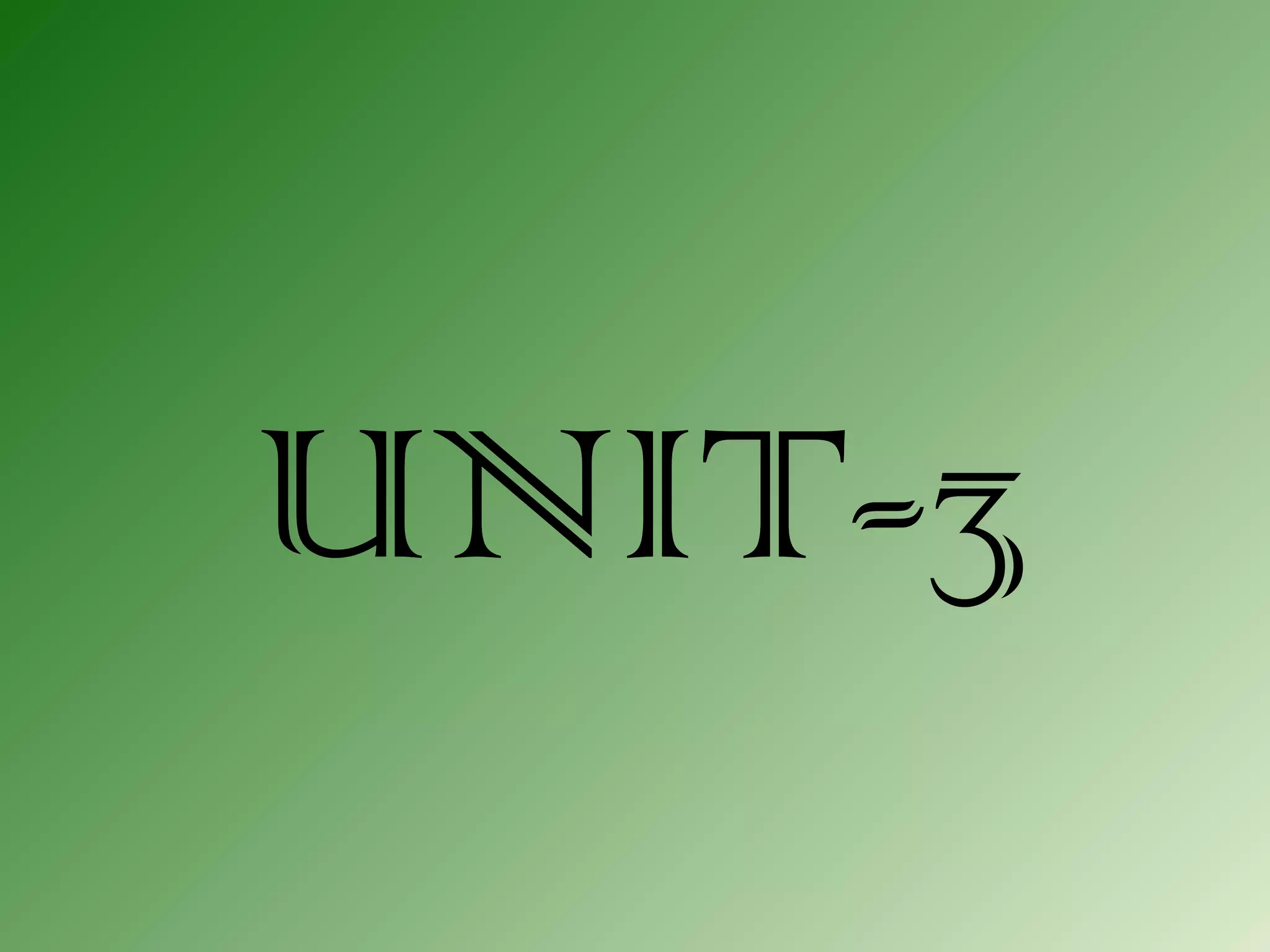 UNIT-3
 