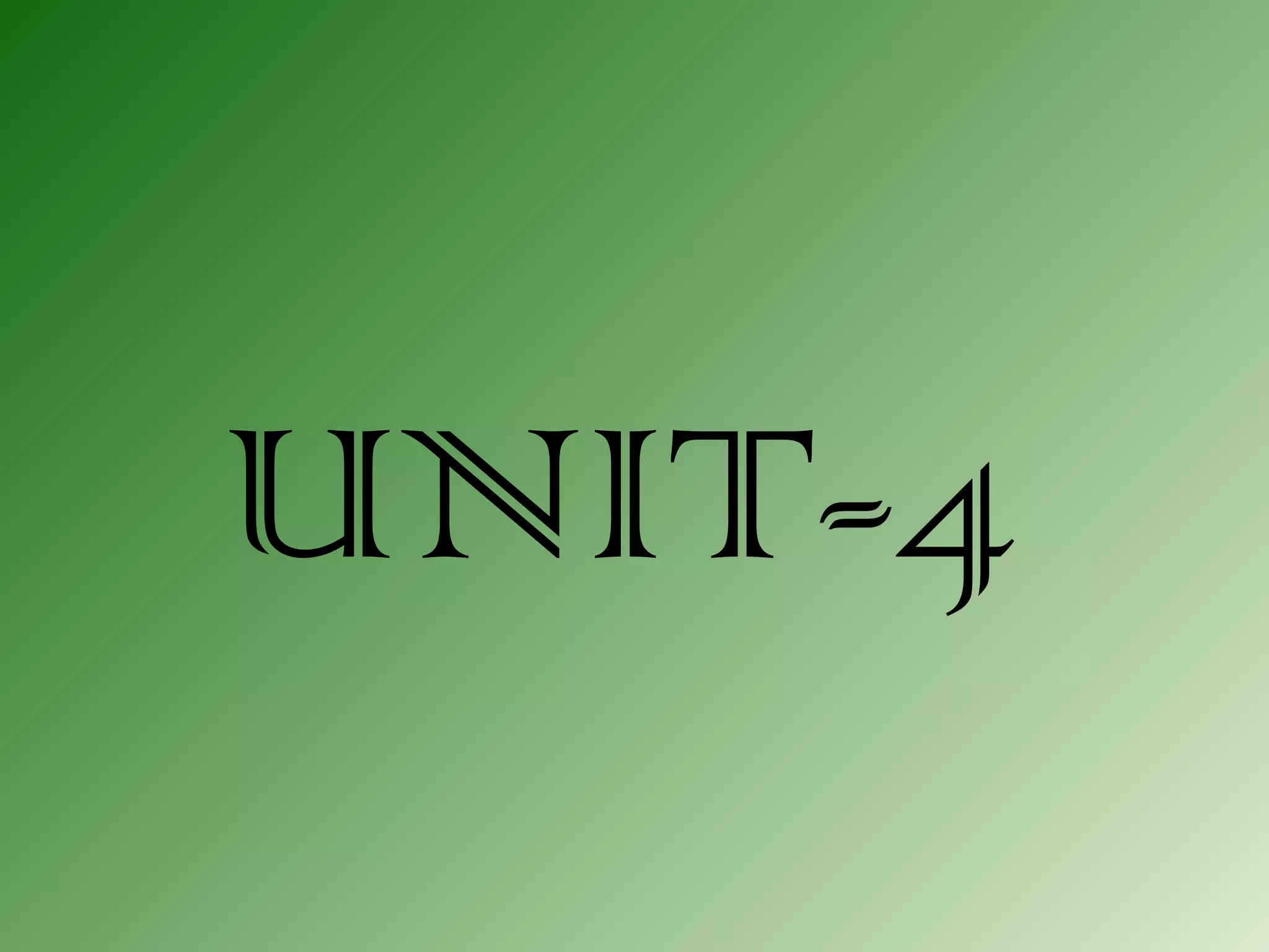 UNIT-4
 