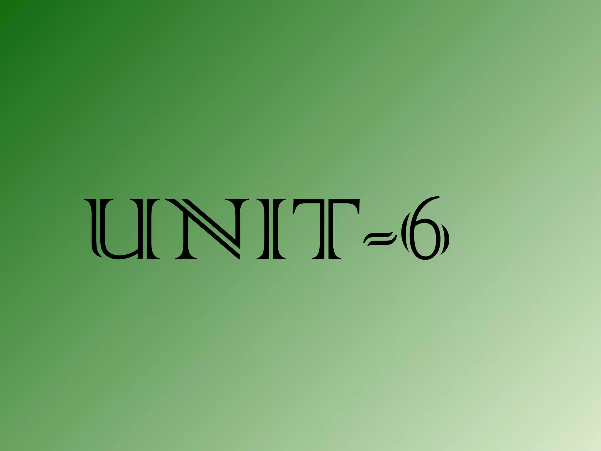 UNIT-6
 