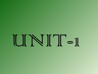 UNIT-1
 