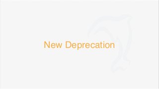 New Deprecation
 