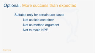Java 9 Interfaces. Private methods
public interface Locatable {
GeoPoint getLocation();
default boolean isInside(GeoPoint... points) {
//compose a polygon from points[]
getPoligonFrom(points);
return;
}
default boolean isInBorder(int borderSize, GeoPoint... points) {
//compose a poligon from points[]
getPoligonFrom(points);
//check if distance from getLocation to any edge is less than borderSize
return;
}
private Poligon getPoligonFrom(GeoPoint... points) {
return new Poligon();
}
}
@dgomezg
9
 