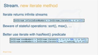 Optional. Initial design problems
Avoid isPresent & get —> use ifPresent
Optional<Contact> emergencyCall = contactBook.getEmergency();
emergencyCall.ifPresent(contact -> new PhoneDialer().dial(contact));
@dgomezg 8
 