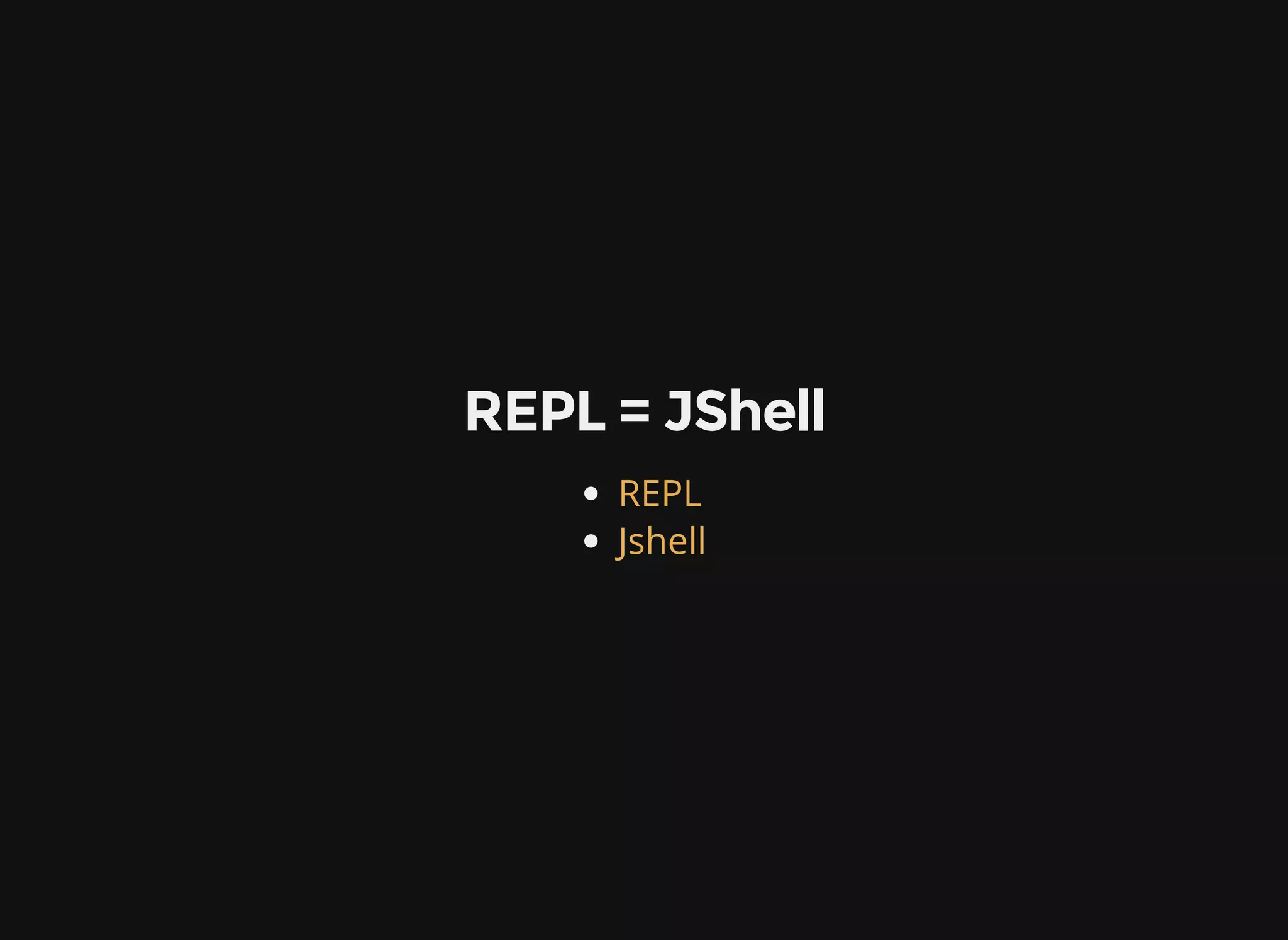 REPL = JShell REPL Jshell 