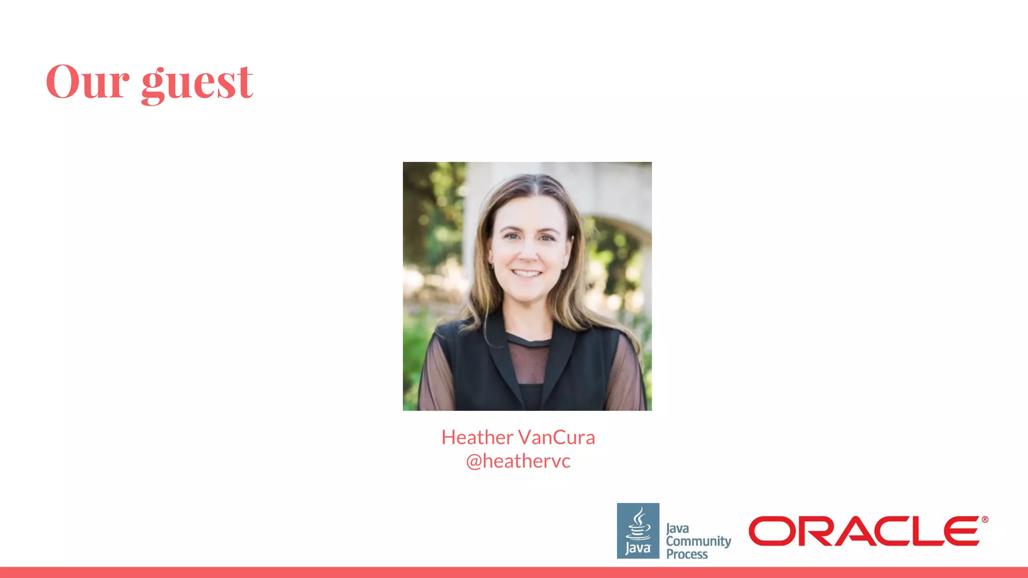 Our guest
Heather VanCura
@heathervc
 