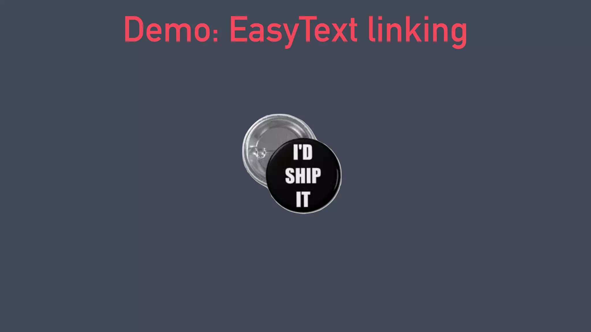 Extensibility
CLI & GUI?
Multiple algorithms:
‣ Flesch-Kincaid
‣ Coleman-Liau
Demo: EasyText
 