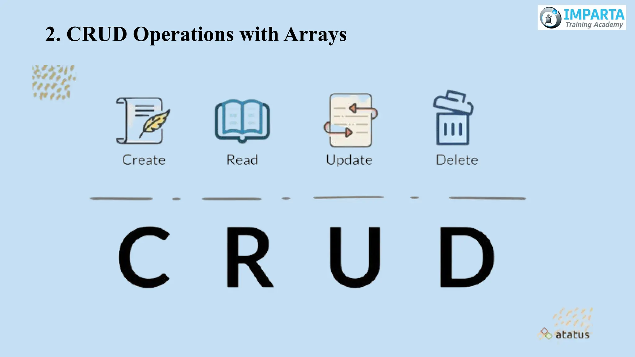 2. CRUD Operations with Arrays
 