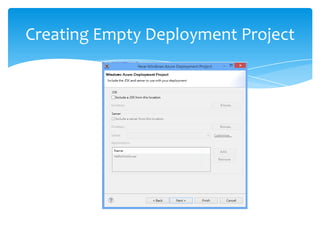 Creating Empty Deployment Project
 