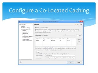 Configure a Co-Located Caching
 
