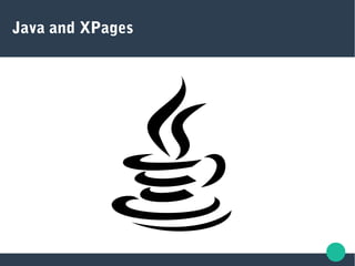 Java and XPages
 