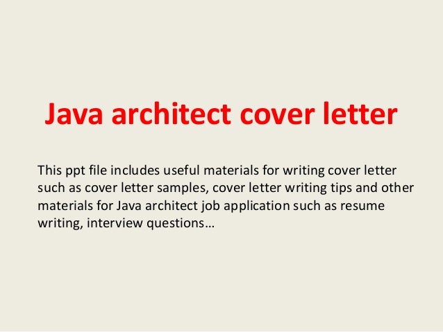 java architect cover letter sample java architect cover letter