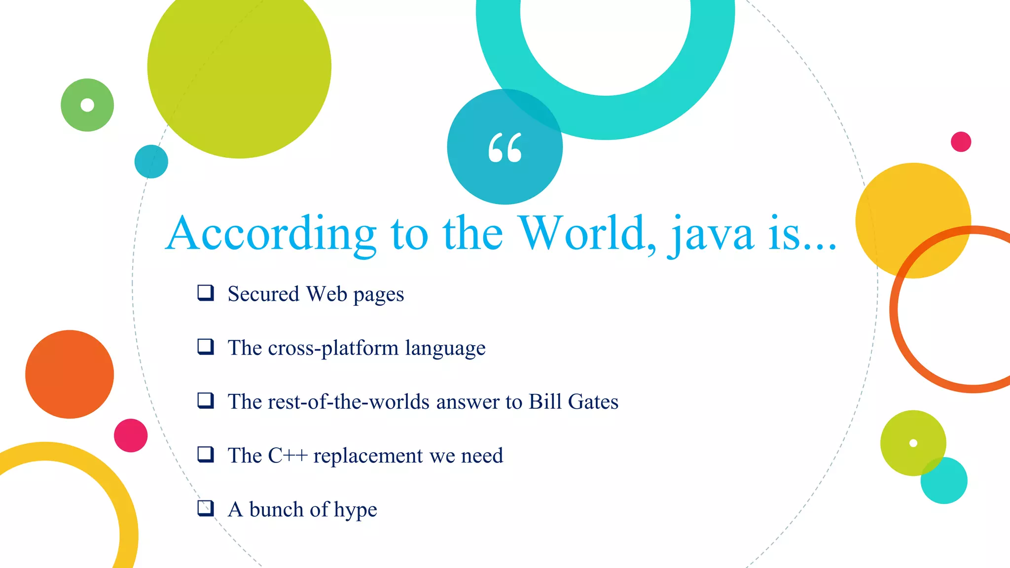 How java is better than other languages according to history and uses ...