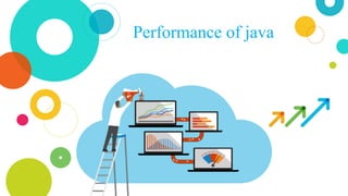 Performance of java
 