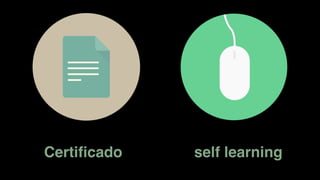 Certiﬁcado self learning
 
